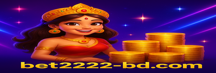 2222bet – লাইভ ক্যাসিনো সেবা